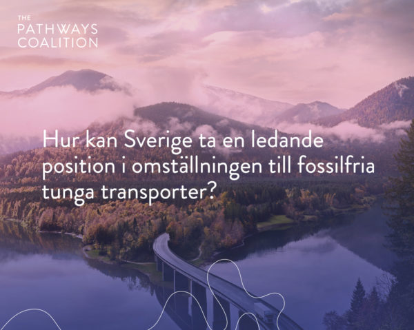 Autumn mountain landcape with truck driving over a bridge. Text in Swedish and The Pathways Coalition logo on photo.